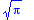 sqrt(Pi)
