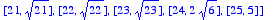 [[1, 1], [2, sqrt(2)], [3, sqrt(3)], [4, 2], [5, sq...