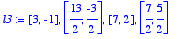 l3 := [3, -1], [13/2, -3/2], [7, 2], [7/2, 5/2]