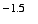 -1.5