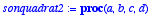 sonquadrat2 := proc (a, b, c, d) local sonquadrat1;...